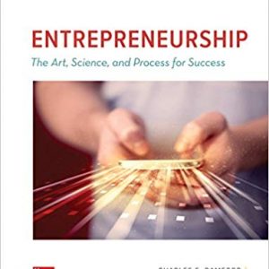 Entrepreneurship The Art, Science, and Process for Success, 3e Charles E. Bamford, Garry D. Bruton, Test Bank