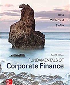 Fundamentals Of Corporate Finance 12th Edition Author Name Ross, Westerfield And Jordan Test Bank