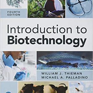 Introduction To Biotechnology, 4e William J. Thieman, Michael A. Palladino Test Bank