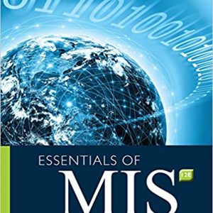 Essentials Of Mis, 12th Edition Kenneth C. Laudon, Jane P. Laudon, Instructor Solution Manual