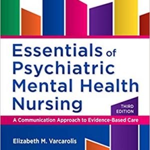 Essentials Of Psychiatric Mental Health Nursing,3rd Edition By Elizabeth M. Varcarolis Test Bank