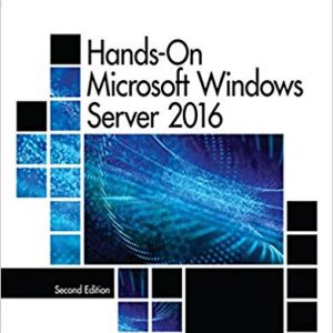 Hands On Microsoft® Windows® Server 2016, 2nd Edition Michael Palmer Instructor Solution Manual