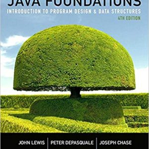 Java Foundations Introduction To Program Design And Data Structures, 4e John Lewis, Peter Depasquale, Joe Chase, Test Bank