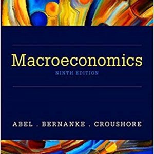 Macroeconomics 9e Andrew B. Abel, Ben Bernanke, Dean Croushore, Test Bank