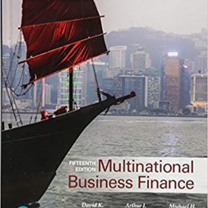 Multinational Business Finance, 15e David K. Eiteman, Arthur I. Stonehill, Michael H. Moffett, Test Bank