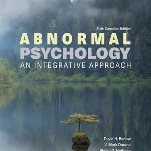 Abnormal Psychology An Integrative Approach, 6th canadian Edition David H. Barlow, V. Mark Durand, Stefan G. Hofmann, Martin L. Lalumière 2020 test bank.jpg