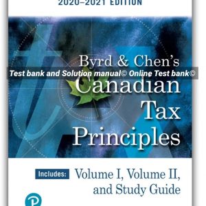 Canadian Tax Principles, 2020-2021 Edition, Volume 1+ Volume 2 Clarence Byrd Ida Chen, Test Bank PDF