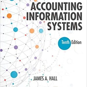 Accounting Information Systems 10th Edition By James A. Hall Test Bank