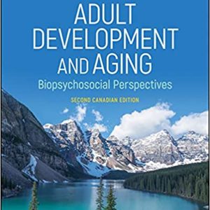 Adult Development And Aging, 2nd Canadian Edition Whitbourne, Whitbourne, Konnert 2021 Instructor's Manual And Test Bank