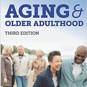 Aging And Older Adulthood 3rd Edition Joan T Erber Test Bank