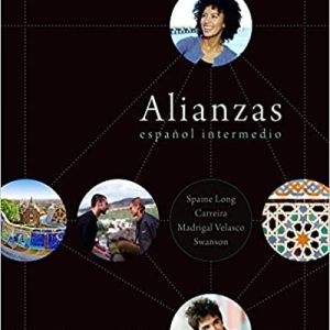 Alianzas, 2nd Edition Sheri Spaine Long, María Carreira, Sylvia Madrigal Velasco, Kristin Swanson Test Bank