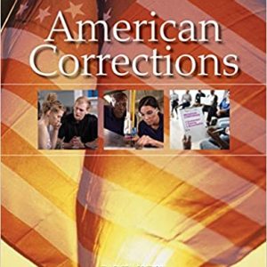 American Corrections, 12th Edition Todd R. Clear Solution Manual