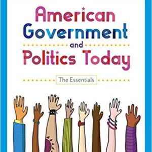 American Government And Politics Today The Essentials 20th Edition Barbara A. Bardes Test Bank