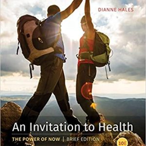 An Invitation To Health, Brief Edition, 10th Edition Dianne Hales Instructor Manual