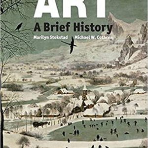 Art A Brief History, 6th Edition Marilyn Stokstad, Michael W. Cothren, Test Bank