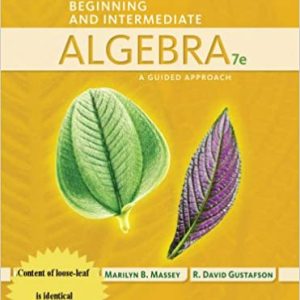 Beginning And Intermediate Algebra A Guided Approach , 7th Edition Rosemary Karr; Marilyn Massey; R. David Gustafson Test Bank