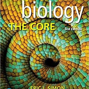 Biology The Core, 3rd Edition Eric J. Simon, Test Bank