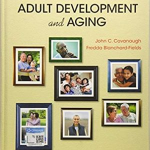 Adult Development And Aging, 8th Edition John C. Cavanaugh, Fredda Blanchard Fields Instructor Manual