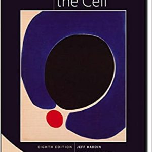 Becker's World Of The Cell, 8e Jeff Hardin, Gregory Paul Bertoni, Lewis J. Kleinsmith Test Bank