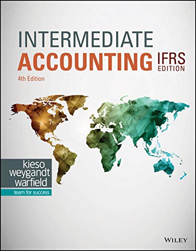 Intermediate Accounting Ifrs, 4th Edition Donald E. Kieso, Jerry J. Weygandt, Terry D. Warfield Solution Manual