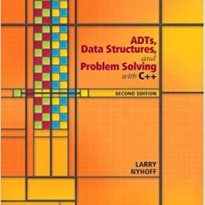 Adts Data Structures And Problem Solving With C 2e Larry R. Nyhoff Solution Manual.jpg