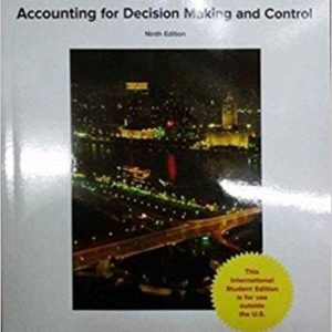 Accounting For Decision Making And Control 9e Jerold L. Zimmerman University Of Rochester Solution Manual.jpg