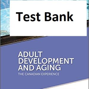 Adult Development And Aging The Canadian Experience 1st Edition Lori Harper Bonnie Dobbs Test Bank 1.jpg