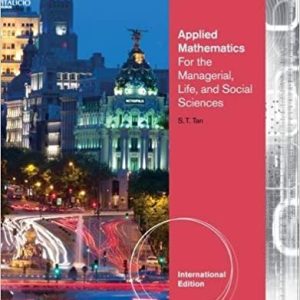 Applied Mathematics For The Managerial Life And Social Sciences International Edition 6th Edition Soo T. Tan Test Bank.jpg