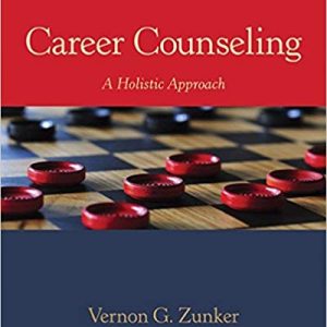 Career Counseling A Holistic Approach 9th Edition Vernon G. Zunker Test Bank.jpg