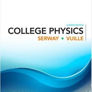 College Physics 11th Edition Raymond A. Serway Chris Vuille Test Bank.jpg