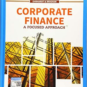 Corporate Finance A Focused Approach 7th Edition Michael C. Ehrhardt Eugene F. Brigham Instructor Solution Manual.jpg