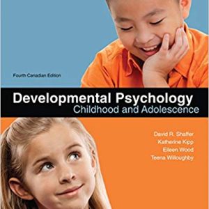 Developmental Psychology Childhood And Adolescence 4th Edition David Shaffer Katherine Kipp Teena Willoughby Eileen Wood Test Bank.jpg