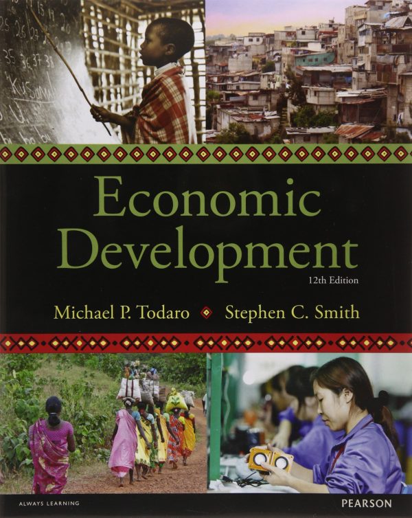 Economic Development 12e Michael P. Todaro Stephen C. Smith Im W Test Bank.jpg