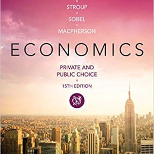 Economics Private And Public Choice 15th Edition James D. Gwartney Richard L. Stroup Russell S. Sobel David A. Macpherson Test Bank.jpg