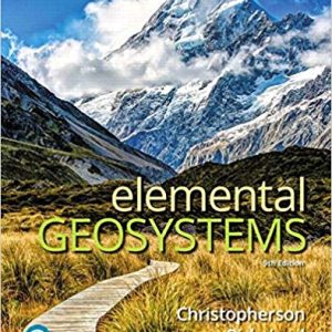 Elemental Geosystems 9e Robert W. Christopherson Ginger Birkeland Test Bank.jpg