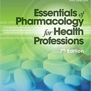 Essentials Of Pharmacology For Health Professions 7th Edition Ruth Woodrow Bruce J. Colbert David M. Smith Test Bank.jpg