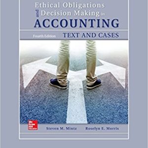 Ethical Obligations And Decision Making In Accounting Text And Cases 4e Steven M. Mintz Roselyn E. Morris Test Bank.jpg