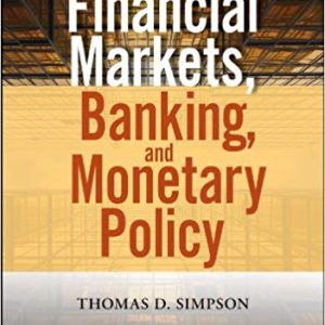 Financial Markets Banking And Monetary Policy By Thomas D. Simpson Test Bank.jpg