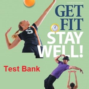 Get Fit Stay Well 4e L. Hopson J. Donatelle R. Littrell Test Bank 2.jpg