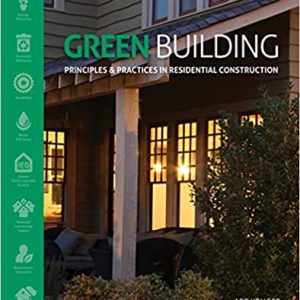 Green Building Principles And Practices In Residential Construction 1st Edition Abe Kruger Carl Seville Test Bank.jpg