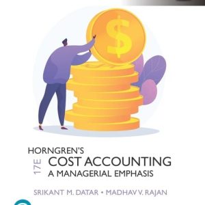 Horngrens Cost Accounting 17th Edition Srikant M. Datar Madhav V. Rajan 2021 Instructor Solution Manual.jpeg