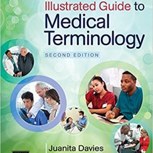 Illustrated Guide To Medical Terminology 2nd Edition Juanita J. Davies Complete Test Bank.jpg