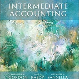 Intermediate Accounting 3rd Edition Elizabeth A. Gordon Jana S. Raedy Alexander J. Sannella ©2022 Instructor Solution Manual.jpg