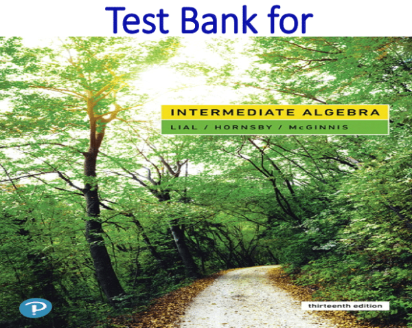 Intermediate Algebra 13e Margaret L. Lial John Hornsby Terry Mcginnis Test Bank Pdf.png