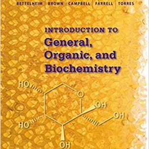 Introduction To General Organic And Biochemistry 11th Edition Frederick A. Bettelheim William H. Brown Mary K. Campbell Shawn O. Farrell Omar Torres Solutions Manual.jpg