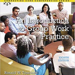 Introduction To Group Work Practice An With Enhanced 8e Ronald W. Toseland Robert F. Rivas Test Bank.jpg