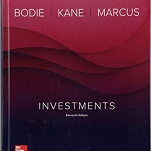 Investments 11th Edition By Zvi Bodie And Alex Kane And Alan Marcus © 2018 Test Bank.jpg