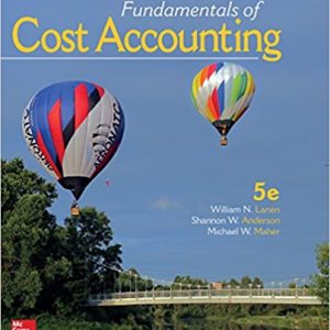 Lanen Fundamentals Of Cost Accounting 5e Isbn 1259565408 Instructor Solution Manual Excel.jpg