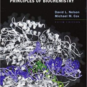 Lehninger Principles Of Biochemistry 5th Edition By David L. Nelson Author‎ Michael M. Cox Solution Manual 1.jpg