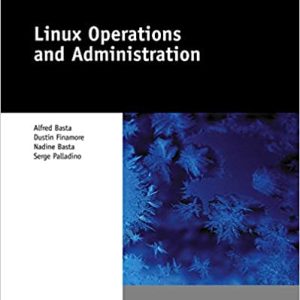 Linux Operations And Administration 1st Edition Alfred Basta Dustin A. Finamore Nadine Basta Serge Palladino Instructors Solution Manual.jpg